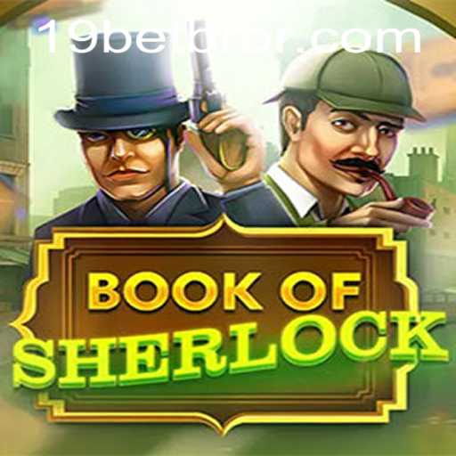 Unlocking the Enigma: A Comprehensive Guide to BookOfSherlock at 19BET